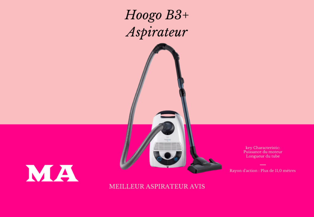 Hoogo B3+ Aspirateur avec Sac Avis